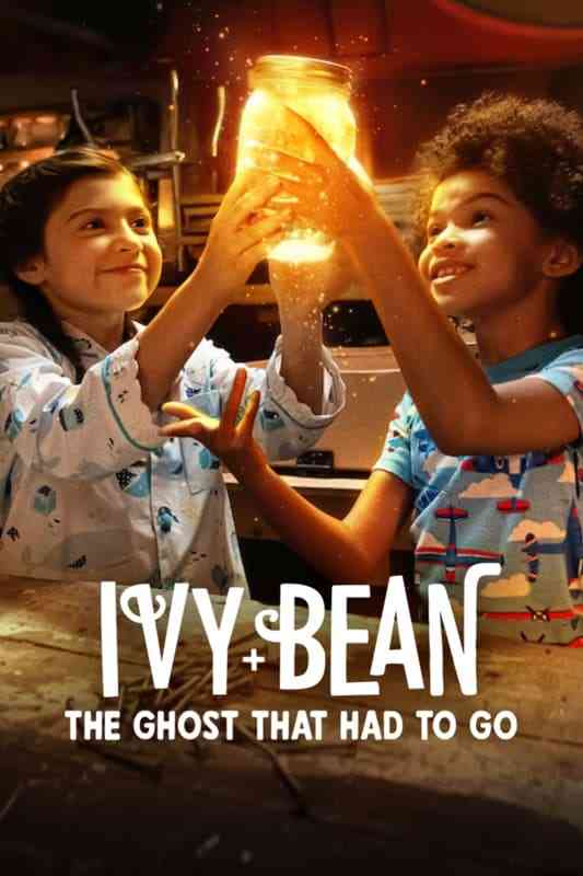 Ivy + Bean: The Ghost That Had to Go  (2022)