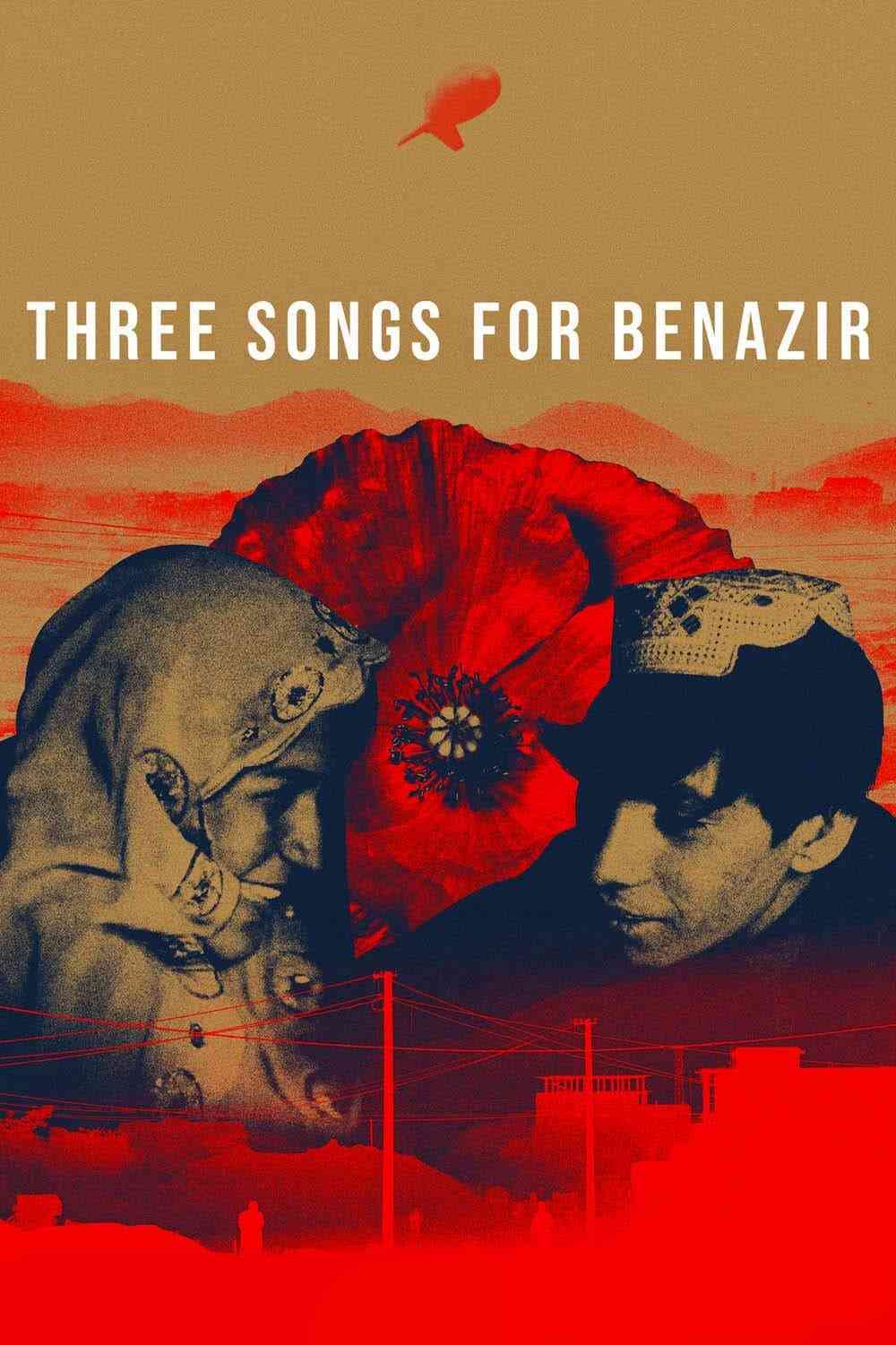 Three Songs for Benazir دری سندری د بینظیر لپاره  (2021)