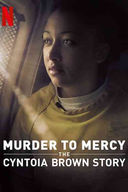Murder to Mercy - The Cyntoia Brown Story  (2020)