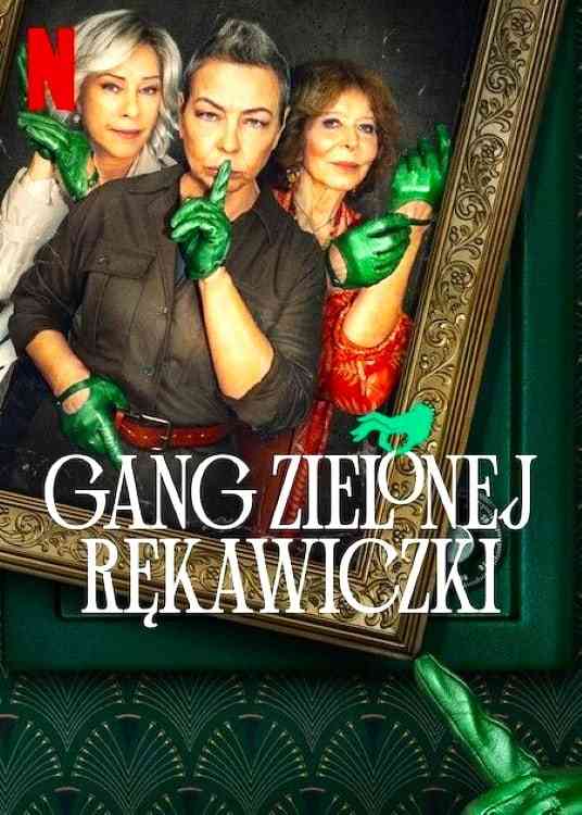 Gang Zielonej Rękawiczki  (2022)