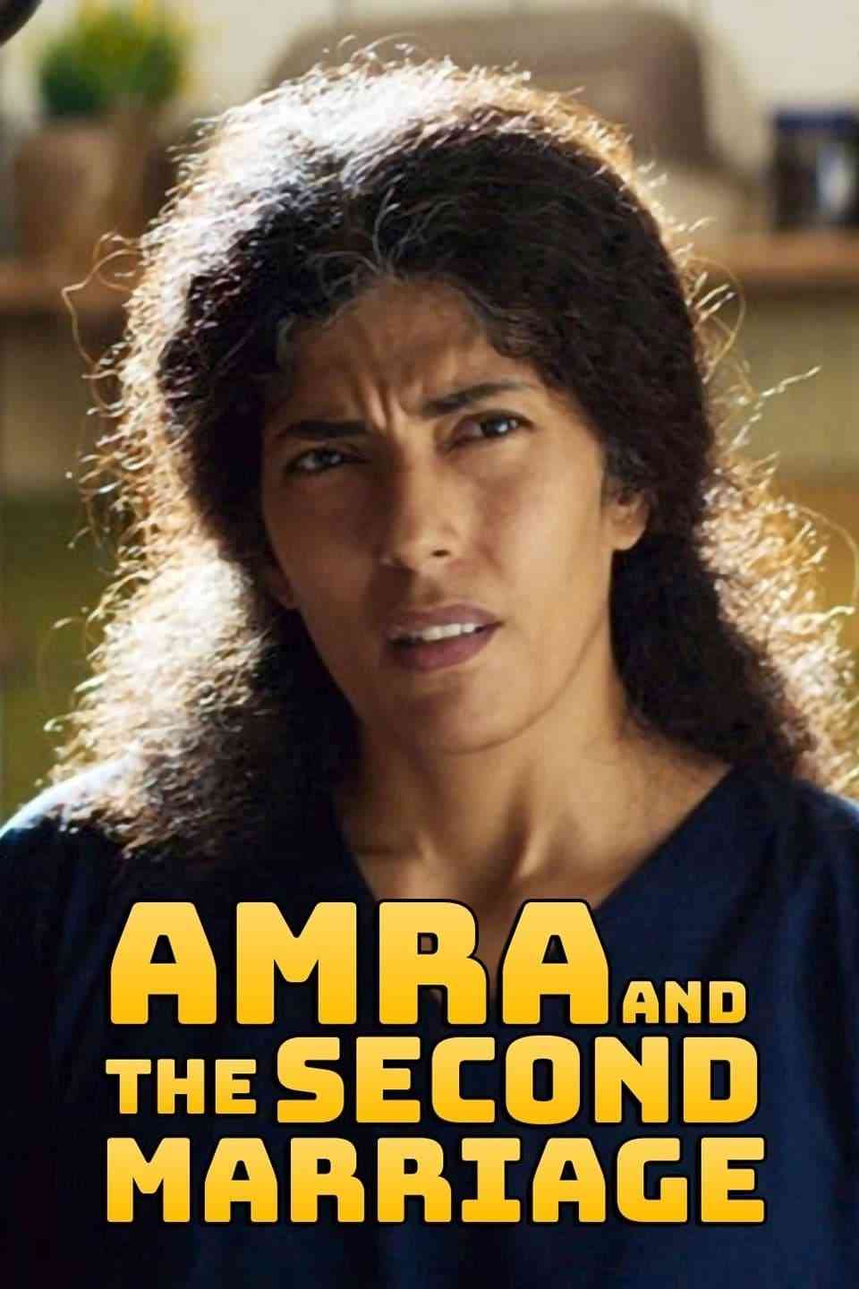 Amra and the Second Marriage عمرة والعرس الثاني  (2018),Online za darmo