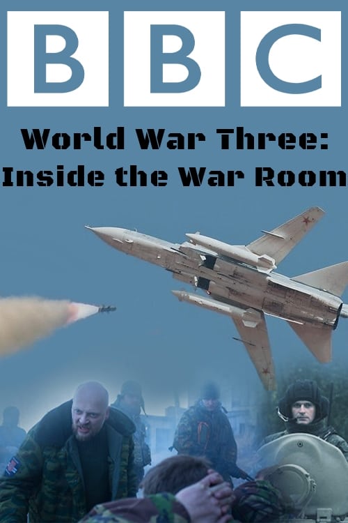 World War Three: Inside the War Room  2016