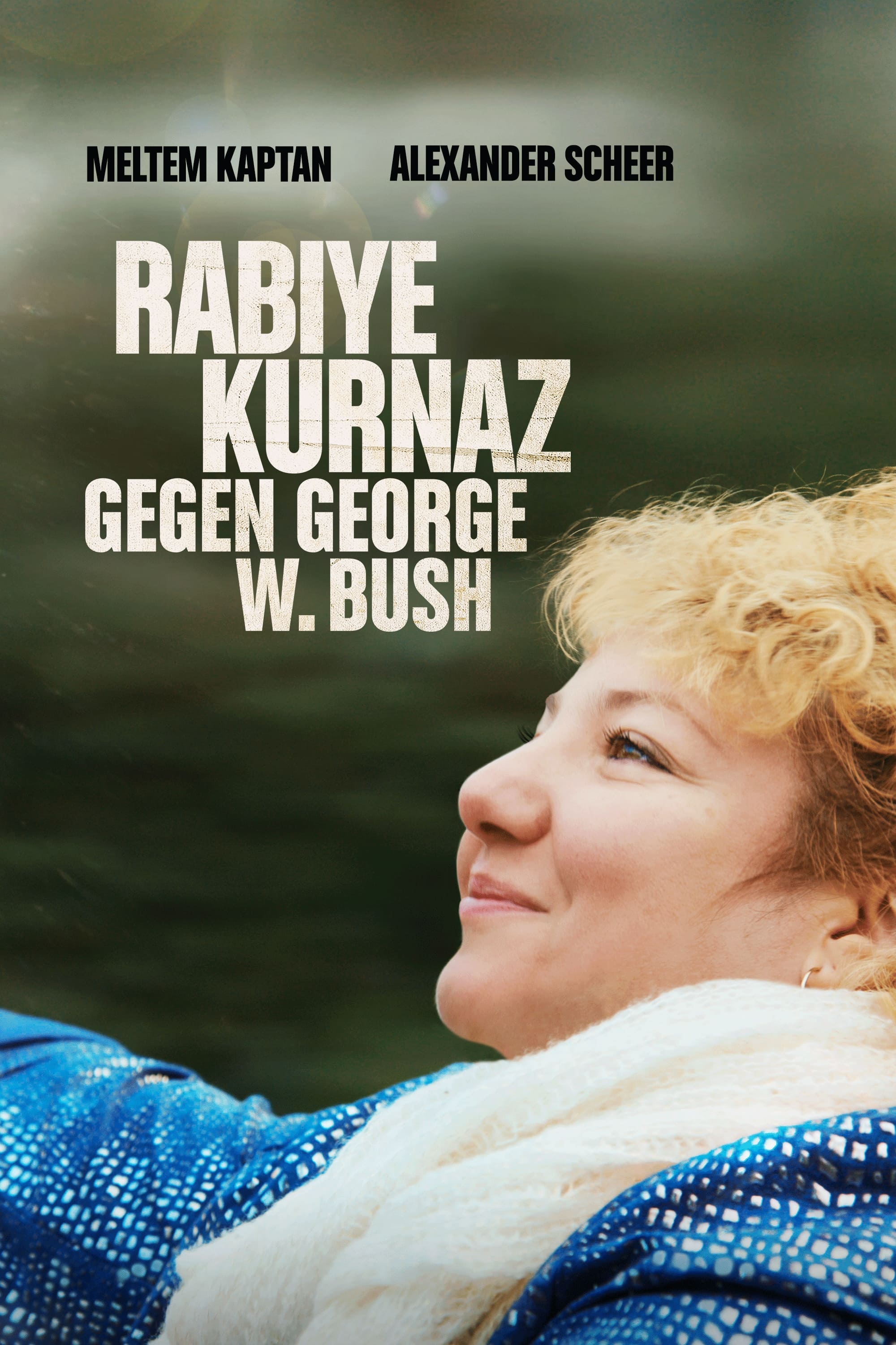 Rabiye Kurnaz gegen George W. Bush  2022